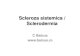 Scleroza sistemica / Sclerodermia - sistemica.pdf · PDF fileCardiac Fibroza miocardica, pericardita; anomalii de conducere Pulmonar Fibroza; HTP Endocrin Amenoree, infertilitate;