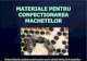 MATERIALE PENTRU CONFECTIONAREA · PDF fileMateriale de macheta CLASIFICARE -CERURI:- naturale - sintetice -POLIMERI: - RA - RDC . CERI DENTARE -modelaj -inregistrare RIM -turnare: