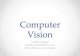 Computer Vision - Departamentul de Informaticăid.inf.ucv.ro/~cstoean/courses/cv/c5.pdf · • Adaugam in clasa ObjectFinder inca o metoda find in care sa poate fi modificate limitele,