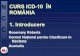 CURS ICD-10 £N ROM£â€NIA 1. Introducere - N C C H CURS ICD-10 £N ROM£â€NIA 1. Introducere Rosemary Roberts