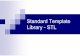 Standard Template Library - STLinf.ucv.ro/~mirel/courses/I213/cursuri/Curs-11-12-STL.pdf · Standard Template Library 3 STL - Standard Template Library Bibliotecă C++ ce conţine